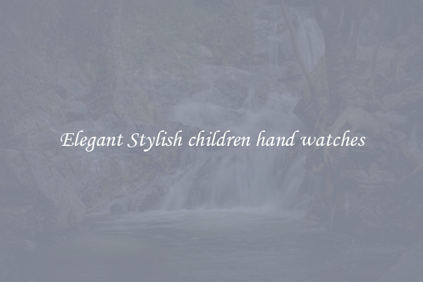 Elegant Stylish children hand watches