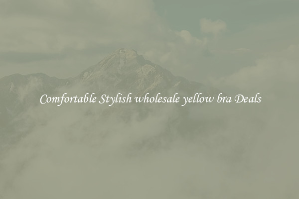 Comfortable Stylish wholesale yellow bra Deals