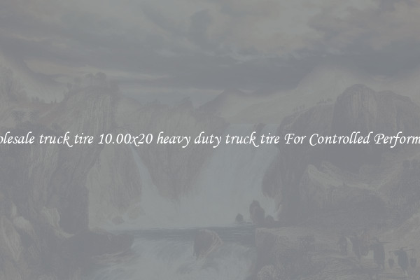 Wholesale truck tire 10.00x20 heavy duty truck tire For Controlled Performance