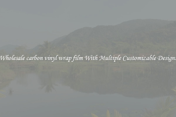 Wholesale carbon vinyl wrap film With Multiple Customizable Designs