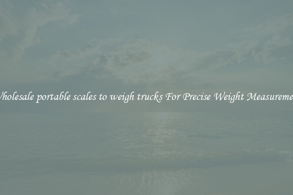 Wholesale portable scales to weigh trucks For Precise Weight Measurement